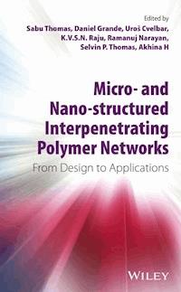 Micro- and Nano-Structured Interpenetrating Polymer Networks - Sabu Thomas - ebook