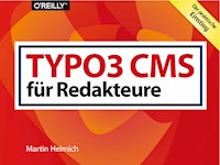 TYPO3 CMS für Redakteure - Martin Helmich - ebook