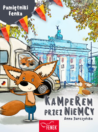 Pamiętniki Fenka. Kamperem przez Niemcy - Anna Jurczyńska - audiobook