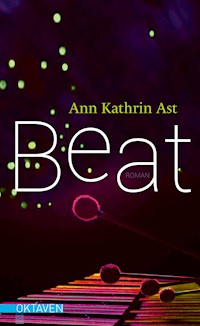 Beat - Ann Kathrin Ast - ebook