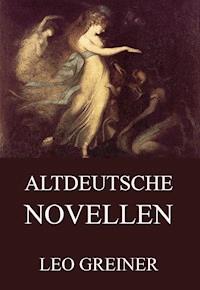 Altdeutsche Novellen - Leo Greiner - ebook