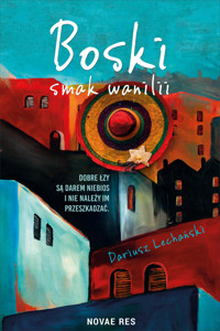 Boski smak wanilii - Lechański Dariusz - ebook + książka
