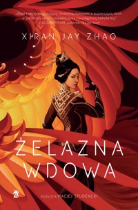 Żelazna Wdowa - Xiran Jay Zhao - ebook + książka