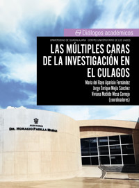 Las múltiples caras de la investigación en el CULagos - María Rayo Ángeles Aparicio del Fernández - ebook