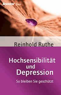 Hochsensibilität und Depression - Reinhold Ruthe - ebook