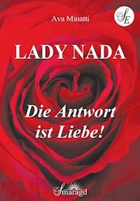 Lady Nada - Die Antwort ist Liebe - Ava Minatti - ebook