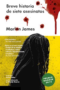 Breve historia de siete asesinatos - James Marlon - ebook