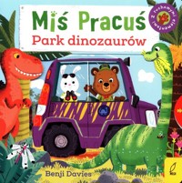Miś Pracuś Park dinozaurów - Davies Benji - książka