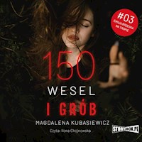 150 wesel i grób - Magdalena Kubasiewicz - audiobook