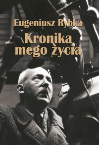 Kronika mego życia - Rybka Eugeniusz - książka