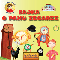 Bajka o Panu Zegarze - Tkaczyk Lech - książka