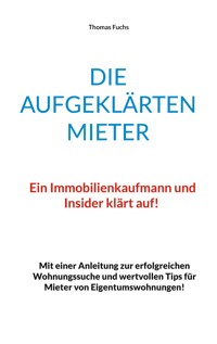 Die aufgeklärten Mieter - Thomas Fuchs - ebook