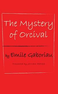 The Mystery of Orcival - Gaboriau Emile - ebook