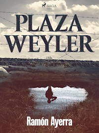 Plaza Weyler - Ramón Ayerra - ebook
