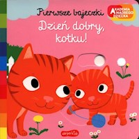 Dzień dobry, kotku! Akademia mądrego dziecka. Pierwsze bajeczki - Choux Nathalie - książka