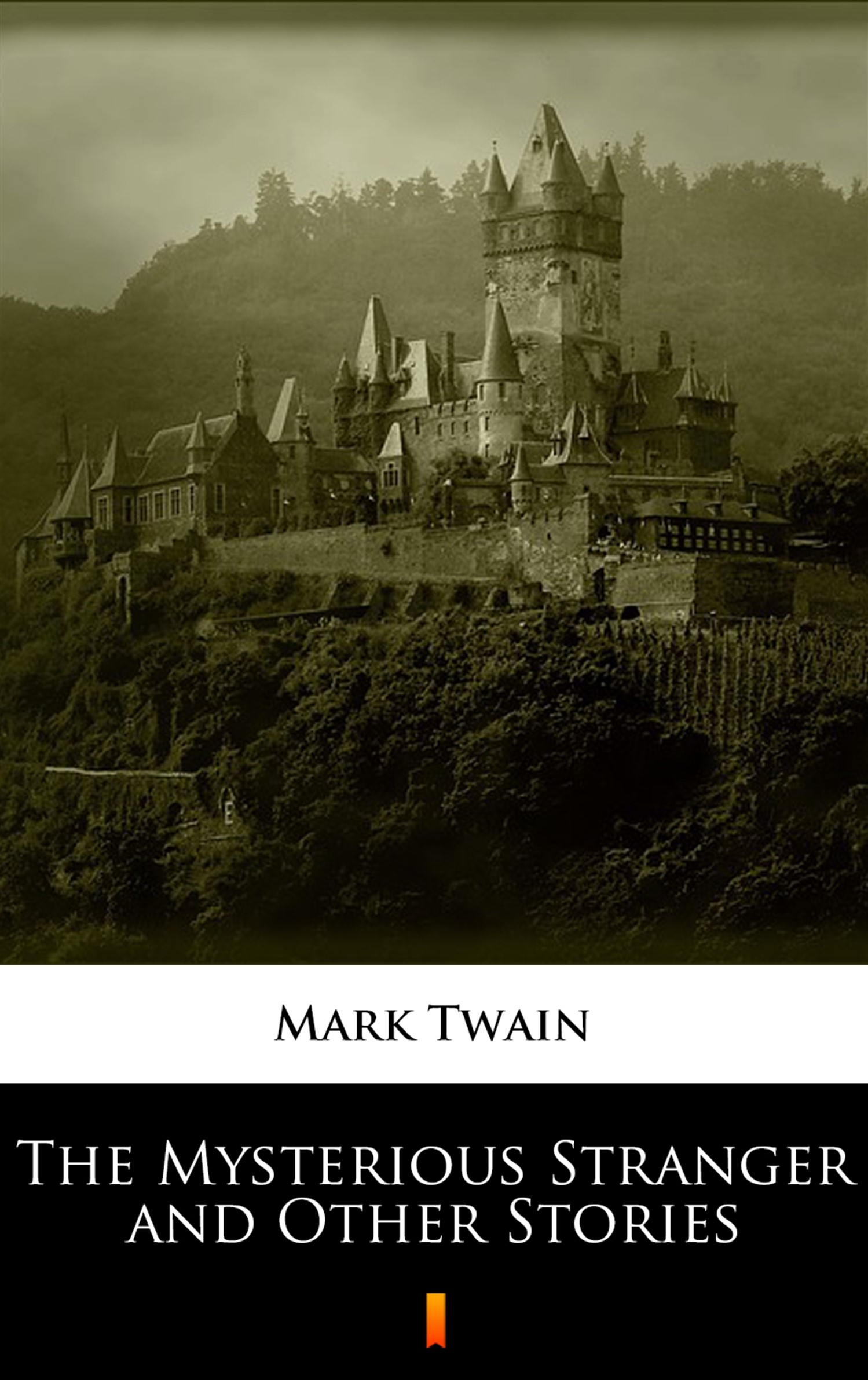 The Mysterious Stranger and Other Stories