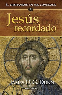 Jesús recordado - James D. G. Dunn - ebook