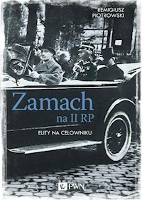 Zamach na II RP. Elity na celowniku - Piotrowski Remigiusz - książka