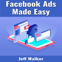 Facebook Ads Made Easy - Jeff Walker - ebook
