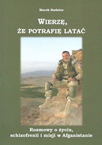 Wierzę że potrafię latać - Budzicz Marek - książka