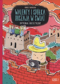 Walenty i spółka ruszają w świat - Oworuszko Monika - książka