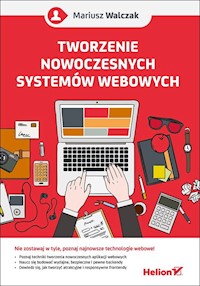 Tworzenie nowoczesnych systemów webowych - Mariusz Walczak - książka