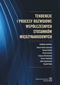 Tendencje i procesy rozwojowe współczesnych stosunków międzynarodowych -  - książka