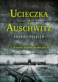 Ucieczka z Auschwitz (wydanie pocketowe) - Andriej Pogożew - książka