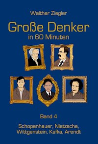 Große Denker in 60 Minuten - Band 4 - Walther Ziegler - ebook