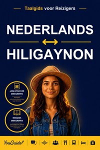 The Language Guide for Travelers - Dutch to Hiligaynon - YouGuide - ebook