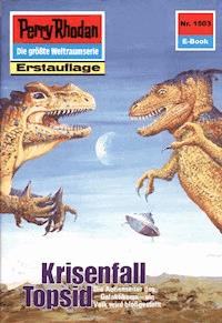 Perry Rhodan 1503: Krisenfall Topsid - Robert Feldhoff - ebook