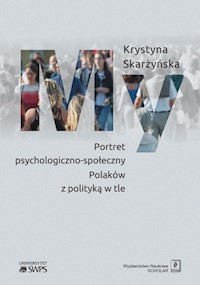 My Portret psychologiczno-społeczny Polaków z polityką w tle - Skarżyńska Krystyna - książka