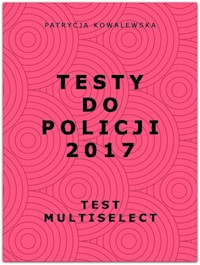 Testy do Policji 2017 - Kowalewska Patrycja - książka