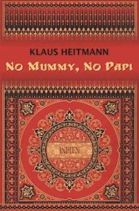 No Mummy, No Papi - Klaus Heitmann - ebook
