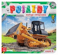 Pojazdy małego chłopczyka Część 3 - - książka