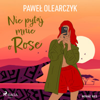 Nie pytaj mnie o Rose - Paweł Olearczyk - audiobook + książka