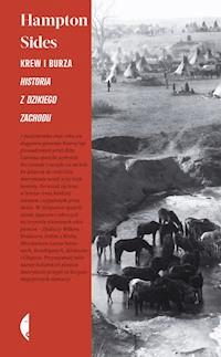 Krew i burza. Historia z Dzikiego Zachodu - Hampton Sides - ebook