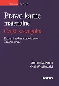 Prawo karne materialne część szczególna - Kania Agnieszka, Włodkowski Olaf - książka