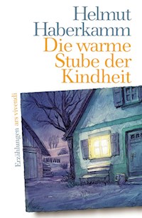 Die warme Stube der Kindheit - Helmut Haberkamm - ebook