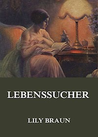 Lebenssucher - Lily Braun - ebook