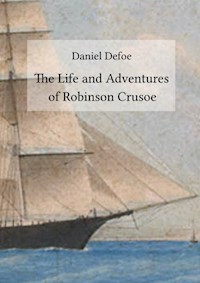 The Life and Adventures of Robinson Crusoe - Daniel Defoe - ebook