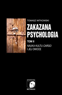 Zakazana psychologia Tom 2 - Tomasz Witkowski - książka