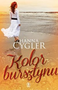 Kolor bursztynu - Hanna Cygler - książka