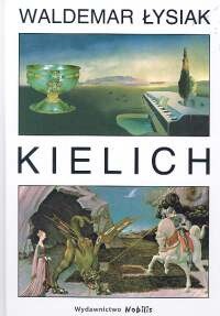 Kielich - Łysiak Waldemar - ebook