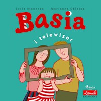 Basia. Basia i telewizor - Zofia Stanecka - ebook + audiobook + książka