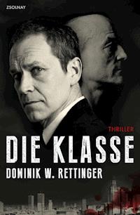 Die Klasse - Dominik W. Rettinger - ebook