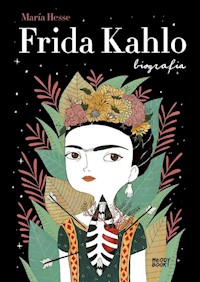 Frida Kahlo Biografia - Hesse María - książka