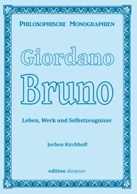 Giordano Bruno - Jochen Kirchhoff - ebook
