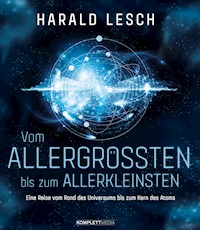 Vom Allergrößten bis zum Allerkleinsten - Harald Lesch - ebook