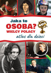 Jaka to osoba? Wielcy Polacy. Atlas dla dzieci - Jarosław Górski - książka